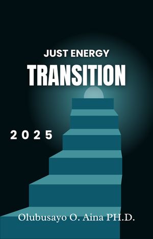 Just Energy Transition【電子書籍】[ Olubusayo Aina ]