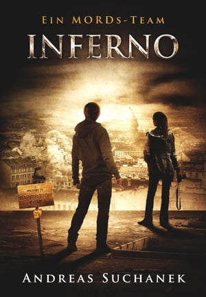 Ein MORDs-Team - Band 24: Inferno (Finale des 2. Falls)【電子書籍】[ Andreas Suchanek ]