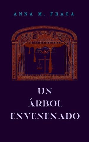 Un ?rbol envenenadoŻҽҡ[ Anna M. Fraga ]