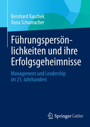 Führungspersönlichkeiten und ihre Erfolgsgeheimnisse