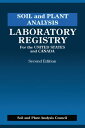 Soil and Plant Analysis Laboratory Registry for the United States and Canada, Se...