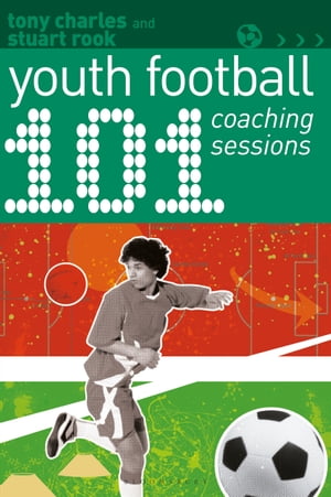 ŷKoboŻҽҥȥ㤨101 Youth Football Coaching SessionsŻҽҡ[ Mr Tony Charles ]פβǤʤ2,814ߤˤʤޤ