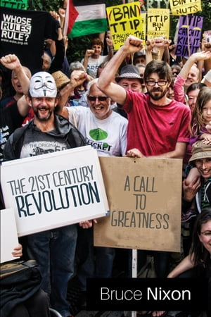 The 21st Century Revolution A Call to Greatness