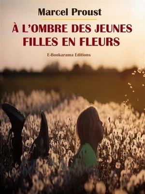 À l’ombre des jeunes filles en fleurs