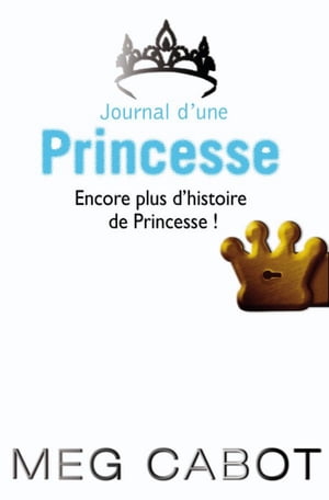 Journal d'une princesse - Encore plus d'histoires de Princesse