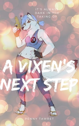 A Vixen's Next Step