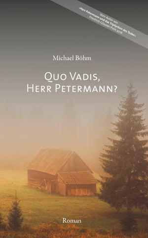 Quo vadis, Herr Petermann? Kriminalroman