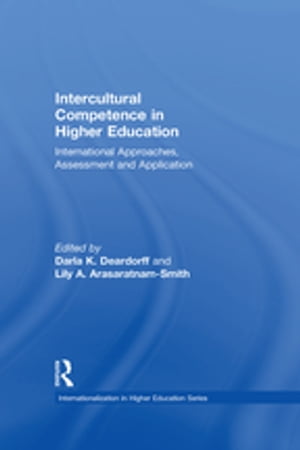 Intercultural Competence in Higher Education International Approaches, Assessment and Application