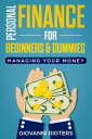 Personal Finance for Beginners Dummies: Managing Your Money【電子書籍】 Giovanni Rigters