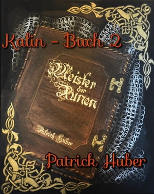 Kalin - Buch 2【電子書籍】[ Patrick Huber 