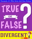 Divergent Trilogy - True or False G Whiz Quiz Game Book Fun Facts and Trivia Tidbits Quiz Game Books【電子書籍】 G Whiz