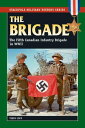 The Brigade The Fifth Canadian Infantry Brigade in World War II【電子書籍】[ Terry Cop...