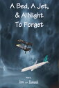 A Bed, a Jet and a Night to Forget【電子書