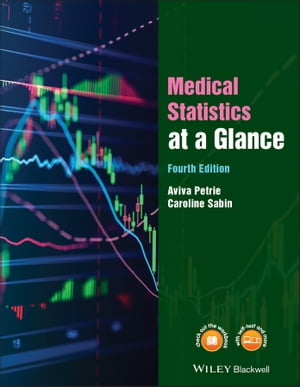 Medical Statistics at a Glance【電子書籍】[ Aviva Petrie ]