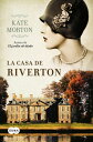 La casa de Riverton【電子書籍】[ Kate Morton ]