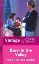 Born In The Valley (Mills & Boon Vintage Superro