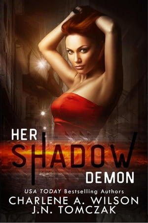 Her Shadow Demon【電子書籍】[ Charlene A. 