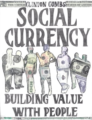 Social Currency - Building Value With People