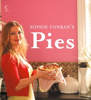 Sophie Conran’s Pies