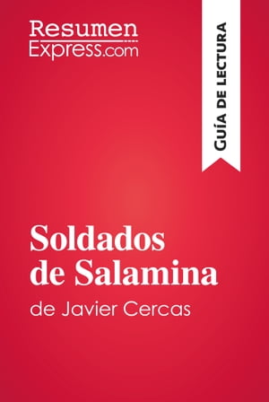 Soldados de Salamina de Javier Cercas (Guía de lectura)