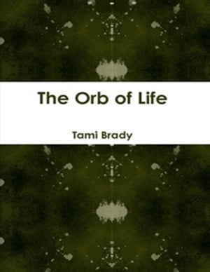 The Orb of Life