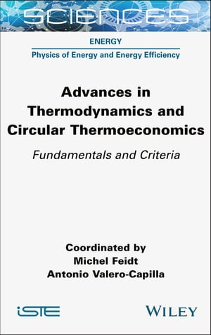 Advances in Thermodynamics and Circular Thermoeconomics