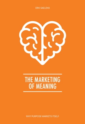 The Marketing of Meaning