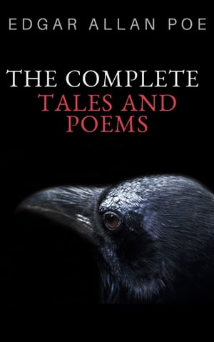 Edgar Allan Poe: Complete Tales and Poems