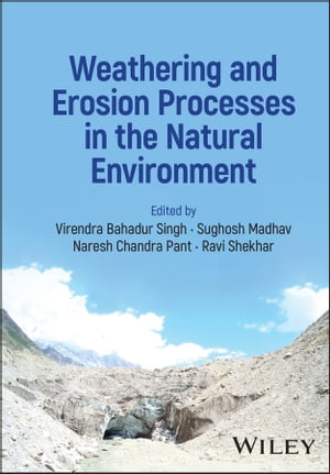 Weathering and Erosion Processes in the Natural EnvironmentŻҽҡ