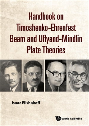 Handbook On Timoshenko-ehrenfest Beam And Uflyand- Mindlin Plate Theories