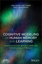 Cognitive Modeling of Human Memory and Learning 