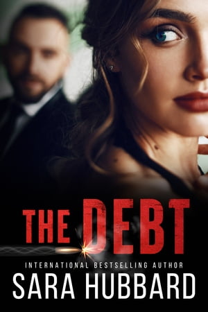 The Debt【電子書籍】[ Sara Hubbard ]