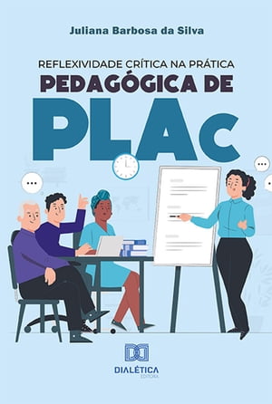 Reflexividade crítica na prática pedagógica de PLAc