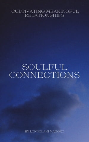 Soulful Connections