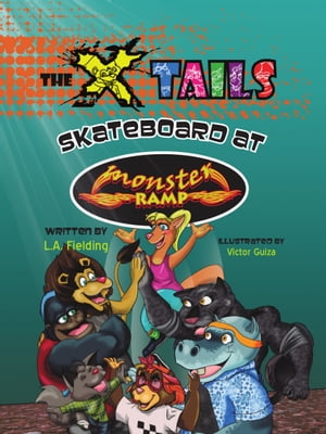 The X-tails Skateboard at Monster Ramp【電子