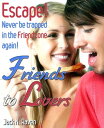 ŷKoboŻҽҥȥ㤨Friends into Lovers Escape and Never be Trapped In The Friendzone Ever Again!Żҽҡ[ Jack N. Raven ]פβǤʤ150ߤˤʤޤ