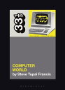 Kraftwerk 039 s Computer World【電子書籍】 Steve Tupai Francis