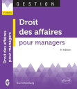 Droit des affaires pour managers - 4e d.【電子書籍】 Eve Sch nberg