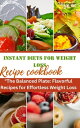 Instant diets for weight loss recipe cookbook The Balanced Plate: Flavorful Recipes for Effortless Weight loss "