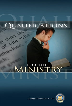 Qualifications for the Ministry