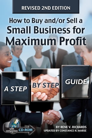 How to Buy and/or Sell a Small Business for Maximum Profit: A Step by Step Guide