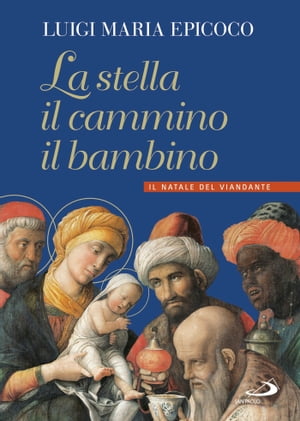 La stella, il cammino, il bambino