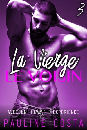 La Vierge & Le Voisin - Tome 3