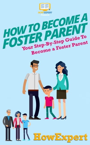 How To Become a Foster Parent