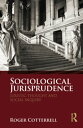 Sociological Jurisprudence Juristic Thought and Social Inquiry