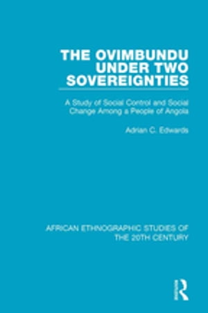 The Ovimbundu Under Two Sovereignties