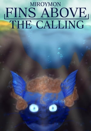 Fins Above: The Calling