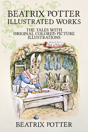 Beatrix Potter Illustrated Works