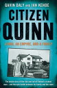 Citizen Quinn【電子書籍】[ Gavin Daly ]