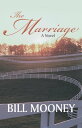 The Marriage【電子書籍】[ Bill Mooney ]